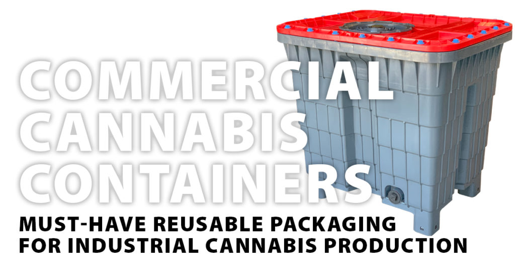 Industrial Cannabis Marijuana Containers